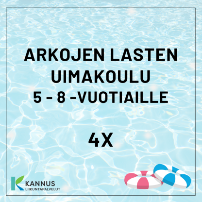 KESÄN 2025 ARKOJEN LASTEN UIMAKOULU 5 - 8v, 4X