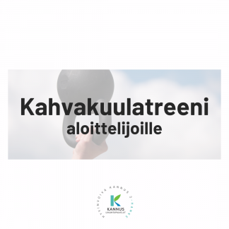 Kahvakuulatreeni aloit. (Hyvinvoiva Kannus 2 -hanke)