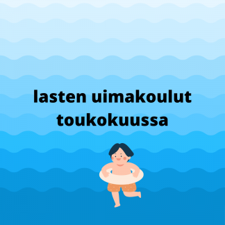 Toukokuun uimakoulut