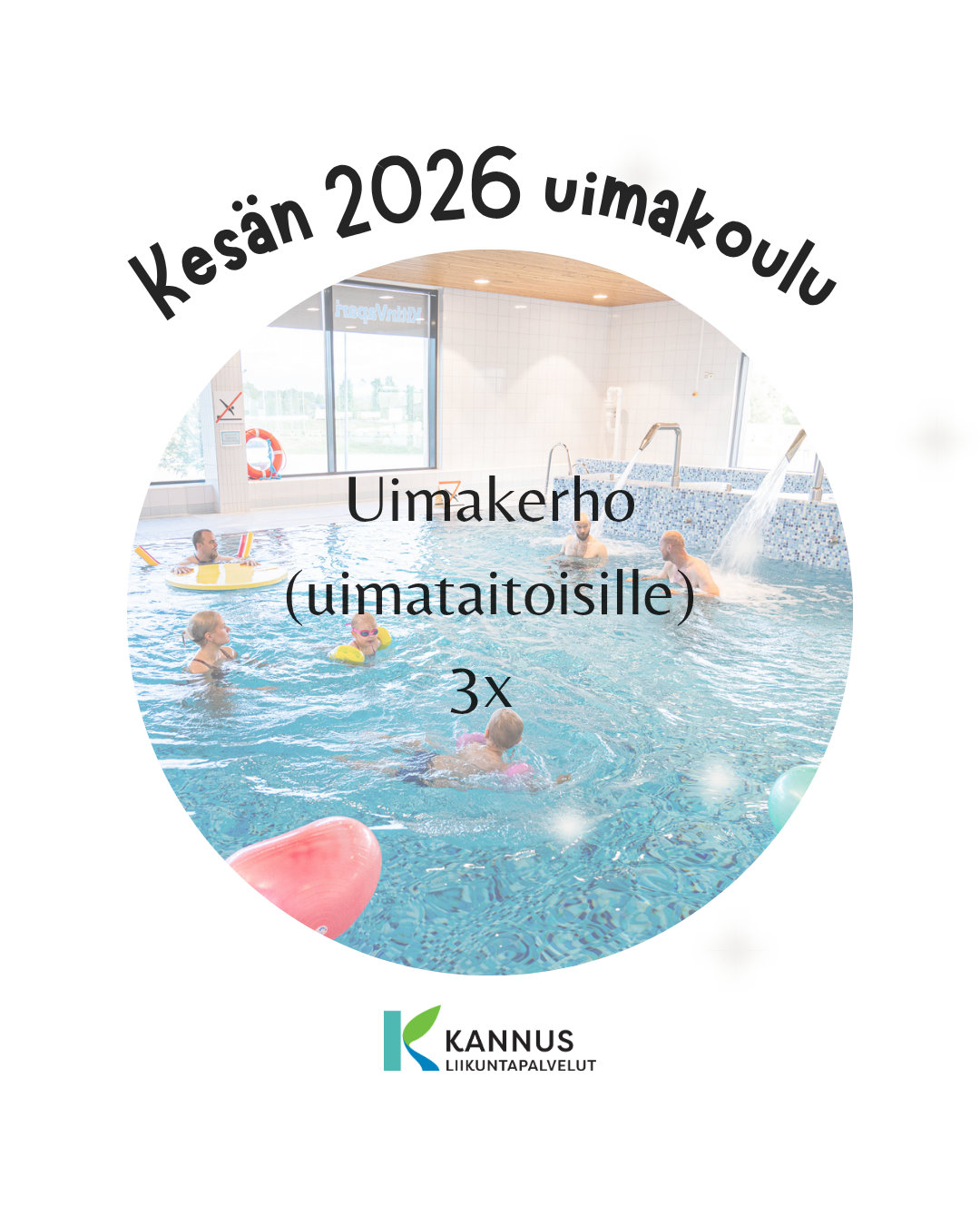 KESÄN 2026 UIMAKERHO (uimataitoisille), 3X