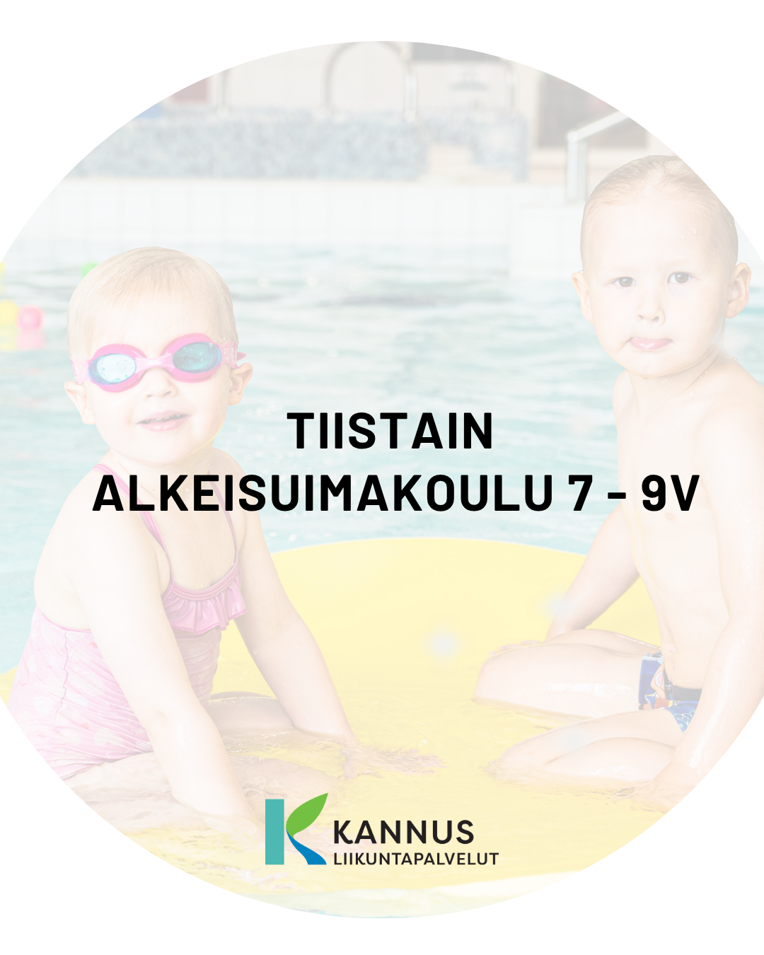 ALKEISUIMAKOULU 7 - 9v, TI KLO 17.30 (5X)