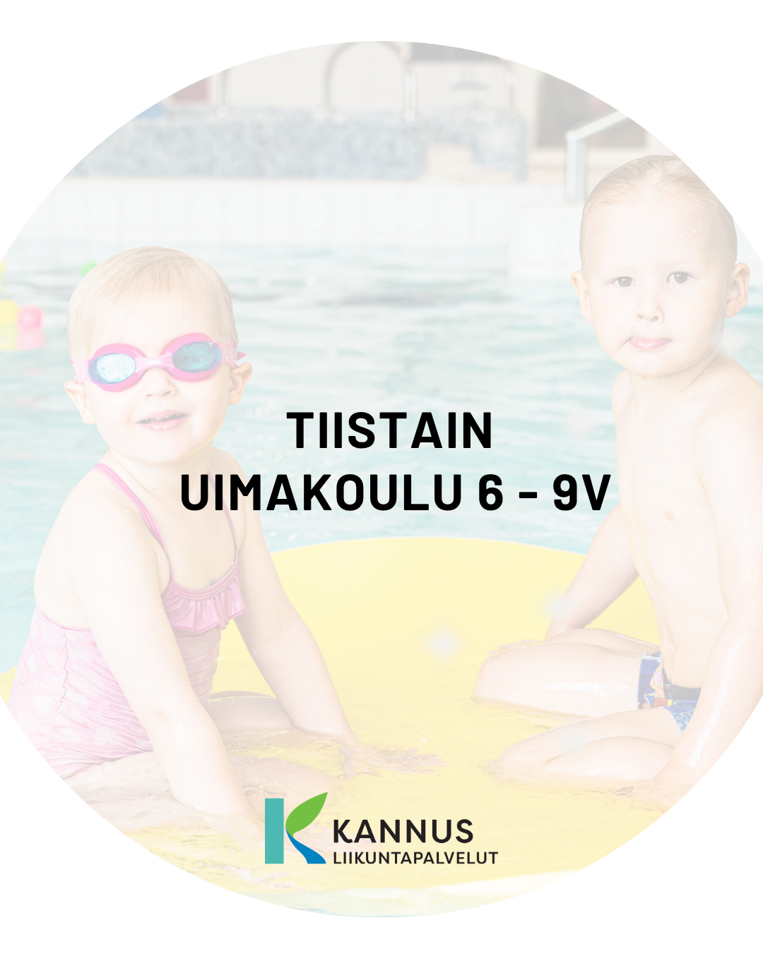 Tiistain uimakoulu -teksti ja kuvassa kaksi lasta uimassa